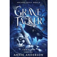 Arcane Souls World: Grave Talker Complete Series: Grave Talker - Arcane Souls World: Grave Talker Complete Series: Grave Talker - jetzt bei oelder-buchhandlung.de kaufen