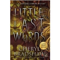 Little Last Words, Large Print Edition (Georgiana Germaine, Band 7) - Little Last Words, Large Print Edition (Georgiana Germaine, Band 7) - jetzt bei oelder-buchhandlung.de kaufen