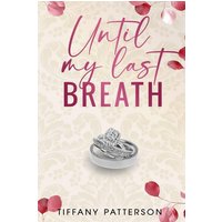 Until My Last Breath - Until My Last Breath - jetzt bei oelder-buchhandlung.de kaufen