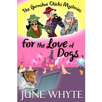 For the Love of Dogs (The Gumshoe Chicks Mysteries, Band 2) - For the Love of Dogs (The Gumshoe Chicks Mysteries, Band 2) - jetzt bei oelder-buchhandlung.de kaufen