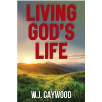 Living God's Life - Living God's Life - jetzt bei oelder-buchhandlung.de kaufen