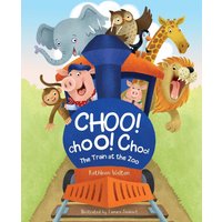 Choo! Choo! Choo!: The Train at the Zoo (Peg the Pig, Band 1) - Choo! Choo! Choo!: The Train at the Zoo (Peg the Pig, Band 1) - jetzt bei oelder-buchhandlung.de kaufen