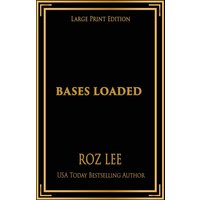 Bases Loaded: Large Print Edition (Texas Mustangs Baseball Large Print Editions, Band 3) - Bases Loaded: Large Print Edition (Texas Mustangs Baseball Large Print Editions, Band 3) - jetzt bei oelder-buchhandlung.de kaufen