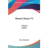 Mona's Choice V3: A Novel (1887)