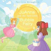 JuAnna and the Sad Little Bubble Fairy - JuAnna and the Sad Little Bubble Fairy - jetzt bei oelder-buchhandlung.de kaufen