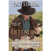 Defending the Lady Fossil Hunter (Trail of Old Bones, Band 1) - Defending the Lady Fossil Hunter (Trail of Old Bones, Band 1) - jetzt bei oelder-buchhandlung.de kaufen