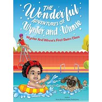 The Wonderful Adventures of Wynter and Winnie: Wynter and Winnie's First Swim Class - The Wonderful Adventures of Wynter and Winnie: Wynter and Winnie's First Swim Class - jetzt bei oelder-buchhandlung.de kaufen