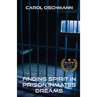 Finding Spirit in Prison Inmates Dreams - Finding Spirit in Prison Inmates Dreams - jetzt bei oelder-buchhandlung.de kaufen