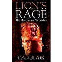 Lion's Rage: The Manchurian Chronicles - Lion's Rage: The Manchurian Chronicles - jetzt bei oelder-buchhandlung.de kaufen