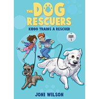 The Dog Rescuers: Kiddo Trains A Rescuer - The Dog Rescuers: Kiddo Trains A Rescuer - jetzt bei oelder-buchhandlung.de kaufen