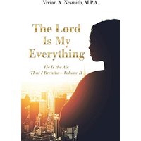 The Lord Is My Everything: He Is the Air That I Breathe-Volume Ii - The Lord Is My Everything: He Is the Air That I Breathe-Volume Ii - jetzt bei oelder-buchhandlung.de kaufen