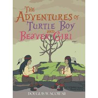 The Adventures of Turtle Boy and Beaver Girl - The Adventures of Turtle Boy and Beaver Girl - jetzt bei oelder-buchhandlung.de kaufen