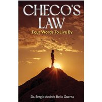 Checo's Law: Four Words to Live By - Checo's Law: Four Words to Live By - jetzt bei oelder-buchhandlung.de kaufen