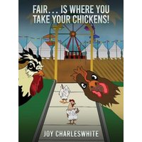 Fair...Is Where You Take Your Chickens - Fair...Is Where You Take Your Chickens - jetzt bei oelder-buchhandlung.de kaufen