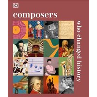 Composers Who Changed History (DK History Changers)