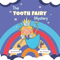 The Tooth Fairy Mystery - The Tooth Fairy Mystery - jetzt bei oelder-buchhandlung.de kaufen