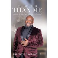 Be Better Than Me: Lessons in Marriage, Ministry & Manhood - Be Better Than Me: Lessons in Marriage, Ministry & Manhood - jetzt bei oelder-buchhandlung.de kaufen