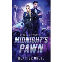 Midnight's Pawn: A Futuristic Romance (Stroke of Midnight Book 1) - Midnight's Pawn: A Futuristic Romance (Stroke of Midnight Book 1) - jetzt bei oelder-buchhandlung.de kaufen