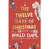 Roald Dahl's The Twelve Days of Christmas