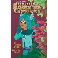 Mordokai Searches for Strawberries - Mordokai Searches for Strawberries - jetzt bei oelder-buchhandlung.de kaufen