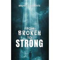From Broken to Strong - From Broken to Strong - jetzt bei oelder-buchhandlung.de kaufen