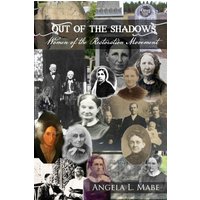 Out of the Shadows: Women of the Restoration Movement - Out of the Shadows: Women of the Restoration Movement - jetzt bei oelder-buchhandlung.de kaufen
