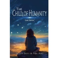 The Child of Humanity: Last Savior - The Child of Humanity: Last Savior - jetzt bei oelder-buchhandlung.de kaufen