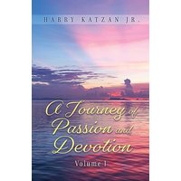 A Journey of Passion and Devotion Volume 1 - A Journey of Passion and Devotion Volume 1 - jetzt bei oelder-buchhandlung.de kaufen