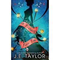 A Fractured Fairy Tale: Books 1-10 - A Fractured Fairy Tale: Books 1-10 - jetzt bei oelder-buchhandlung.de kaufen
