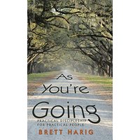 As You'Re Going: Practical Discipleship for Practical People - As You'Re Going: Practical Discipleship for Practical People - jetzt bei oelder-buchhandlung.de kaufen