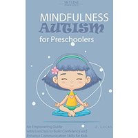 Mindfulness Autism for Preschoolers - Mindfulness Autism for Preschoolers - jetzt bei oelder-buchhandlung.de kaufen