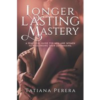 Longer Lasting Mastery - Longer Lasting Mastery - jetzt bei oelder-buchhandlung.de kaufen