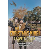 The Christmas King!: The Fight to Save Christmas From Artificial Intelligence - The Christmas King!: The Fight to Save Christmas From Artificial Intelligence - jetzt bei oelder-buchhandlung.de kaufen