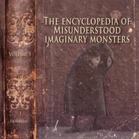 The Encyclopedia of Misunderstood Imaginary Monsters - The Encyclopedia of Misunderstood Imaginary Monsters - jetzt bei oelder-buchhandlung.de kaufen
