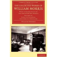 The Collected Works of William Morris 24 Volume Set: The Collected Works of William Morris: With Introductions by his Daughter May Morris (Cambridge Library Collection - Literary Studies)
