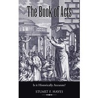 The Book of Acts: Is It Historically Accurate? - The Book of Acts: Is It Historically Accurate? - jetzt bei oelder-buchhandlung.de kaufen