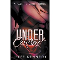 Under Contract (Falling Under, Band 3) - Under Contract (Falling Under, Band 3) - jetzt bei oelder-buchhandlung.de kaufen