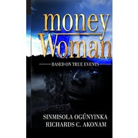 Money Woman: Based on True Events - Money Woman: Based on True Events - jetzt bei oelder-buchhandlung.de kaufen