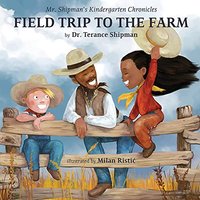 Mr. Shipman's Kindergarten Chronicles Field Trip to the Farm - Mr. Shipman's Kindergarten Chronicles Field Trip to the Farm - jetzt bei oelder-buchhandlung.de kaufen