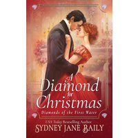 A Diamond for Christmas: Holiday Prequel (Diamonds of the First Water, Band 6) - A Diamond for Christmas: Holiday Prequel (Diamonds of the First Water, Band 6) - jetzt bei oelder-buchhandlung.de kaufen