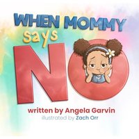 When Mommy Says No - When Mommy Says No - jetzt bei oelder-buchhandlung.de kaufen