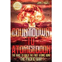 Countdown to Atomgeddon: Pacific War: The Race to Build The First Atomic Bomb - Countdown to Atomgeddon: Pacific War: The Race to Build The First Atomic Bomb - jetzt bei oelder-buchhandlung.de kaufen