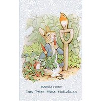 Das Peter Hase Notizbuch: Beatrix Potter, Notizbuch, Notebook, Einschreibbuch, Notizen, Original, Klassiker, Schulkinder, Grundschule, Büro, Studium, ... Erwachsene, Geschenkbuch, Geschenk