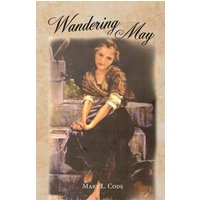 Wandering May: Or, Come Unto Me (Children's Character Building Collection) - Wandering May: Or, Come Unto Me (Children's Character Building Collection) - jetzt bei oelder-buchhandlung.de kaufen