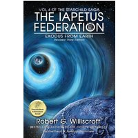 Iapetus Federation: Exodus From Earth (The Starchild Saga Book 4) - Iapetus Federation: Exodus From Earth (The Starchild Saga Book 4) - jetzt bei oelder-buchhandlung.de kaufen