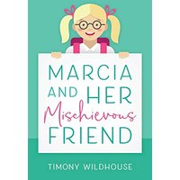 Marcia and Her Mischievous Friend - Marcia and Her Mischievous Friend - jetzt bei oelder-buchhandlung.de kaufen