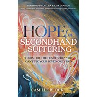 Hope For Secondhand Suffering: Tools For The Heart When You Can't Fix Your Loved One's Pain - Hope For Secondhand Suffering: Tools For The Heart When You Can't Fix Your Loved One's Pain - jetzt bei oelder-buchhandlung.de kaufen