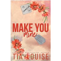 Make You Mine: A small-town, brother's best friend romance. (Believe in Love, Band 1) - Make You Mine: A small-town, brother's best friend romance. (Believe in Love, Band 1) - jetzt bei oelder-buchhandlung.de kaufen