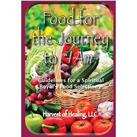 Food for the Journey to I AM: Guidelines for a Spiritual Royal's Food Selections - Food for the Journey to I AM: Guidelines for a Spiritual Royal's Food Selections - jetzt bei oelder-buchhandlung.de kaufen