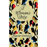 A Woman's Story - A Woman's Story - jetzt bei oelder-buchhandlung.de kaufen
